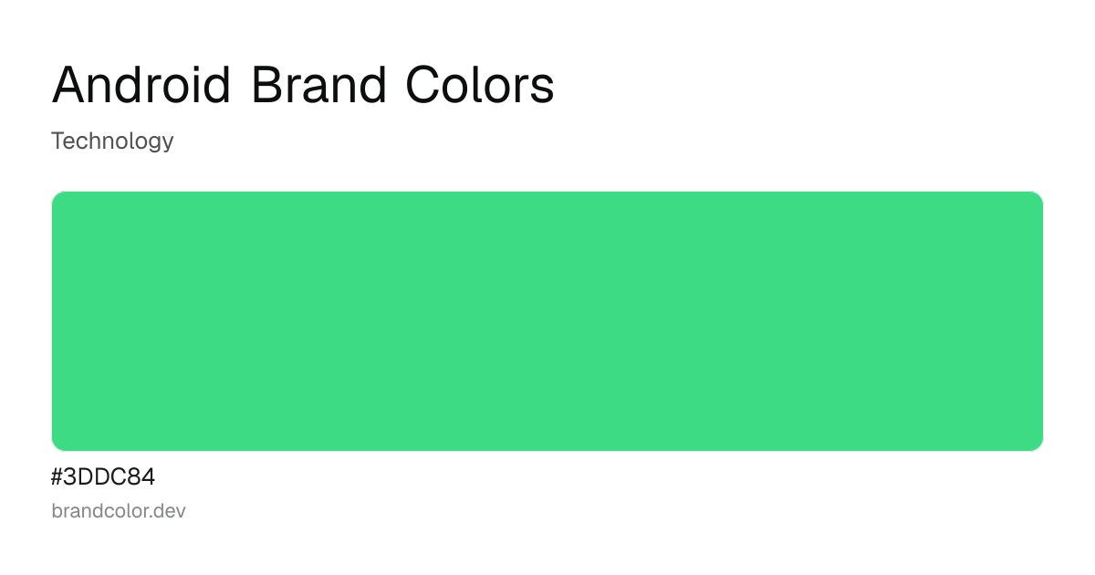 Android brand color palette with hex codes: #3DDC84
