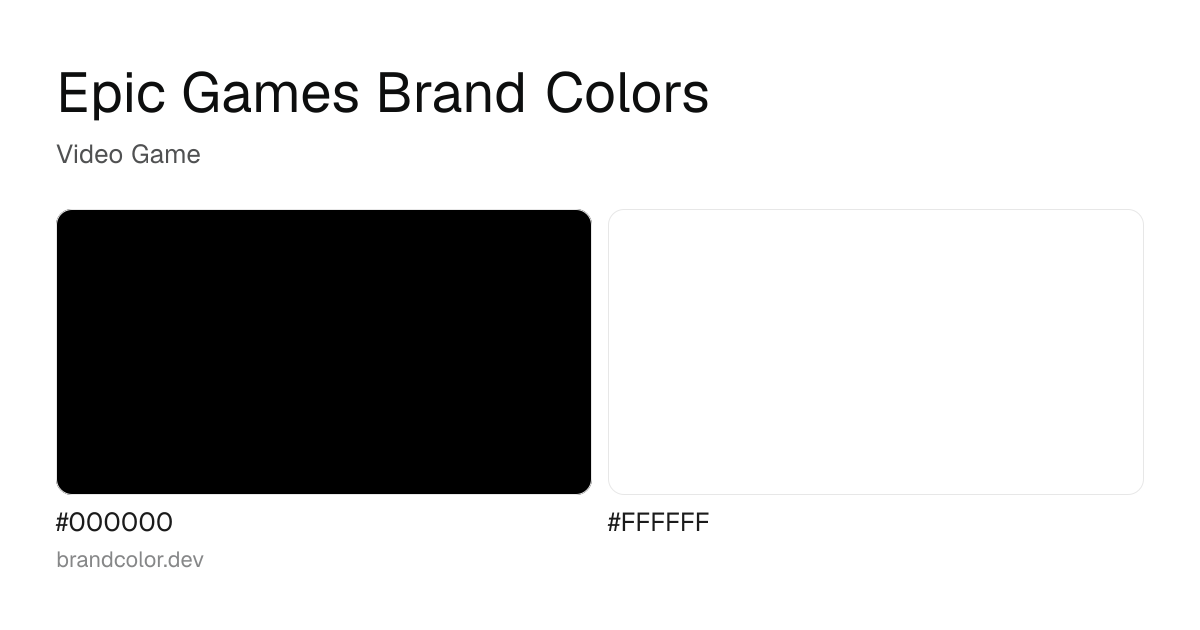 Epic Games brand color palette with hex codes: #000000, #FFFFFF