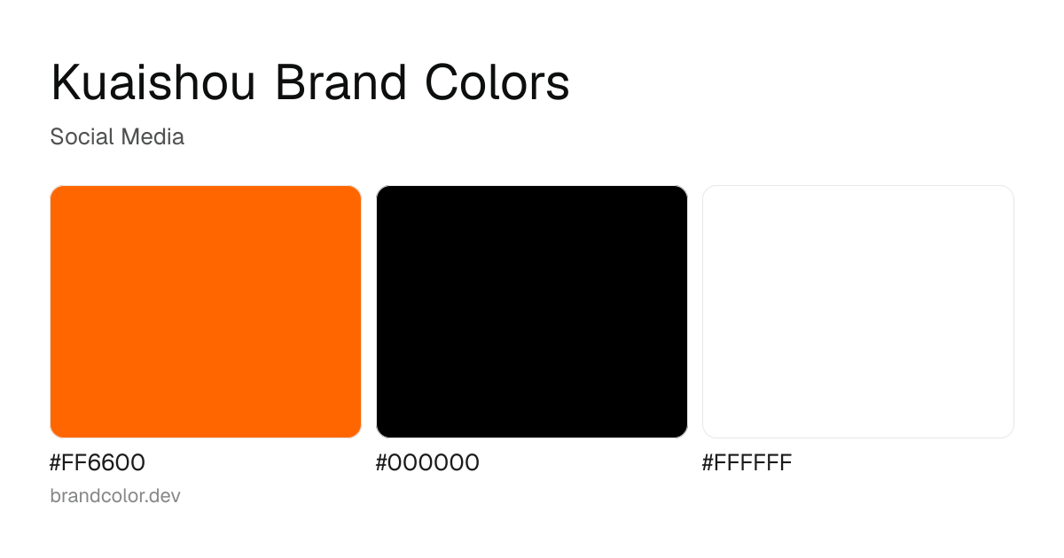 Kuaishou brand color palette with hex codes: #FF6600, #000000, #FFFFFF