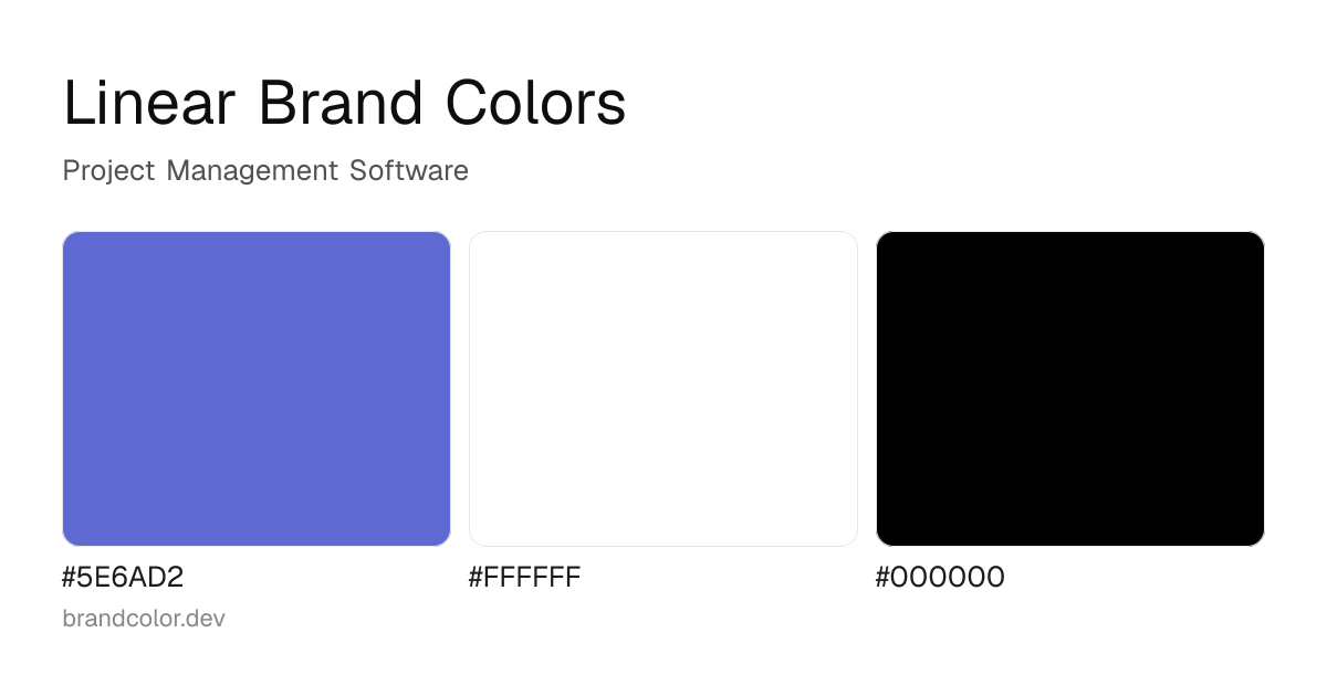 Linear brand color palette with hex codes: #5E6AD2, #FFFFFF, #000000