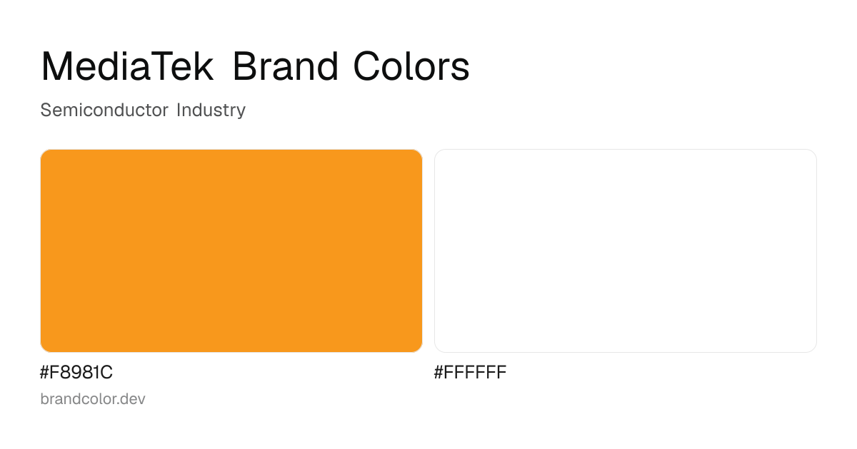 MediaTek brand color palette with hex codes: #F8981C, #FFFFFF