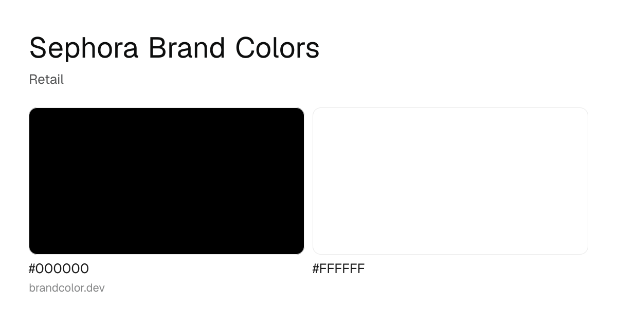 Sephora brand color palette with hex codes: #000000, #FFFFFF