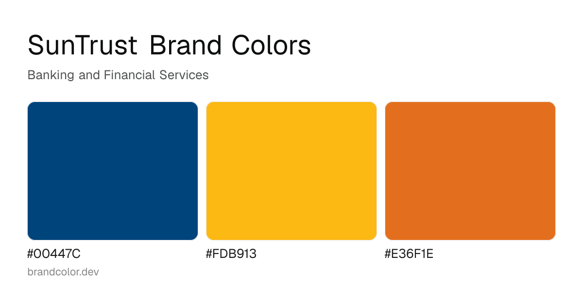 SunTrust brand color palette with hex codes: #00447C, #FDB913, #E36F1E