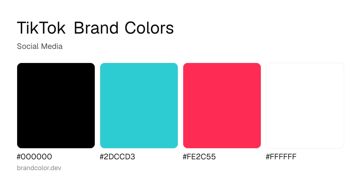 TikTok brand color palette with hex codes: #000000, #2DCCD3, #FE2C55, #FFFFFF