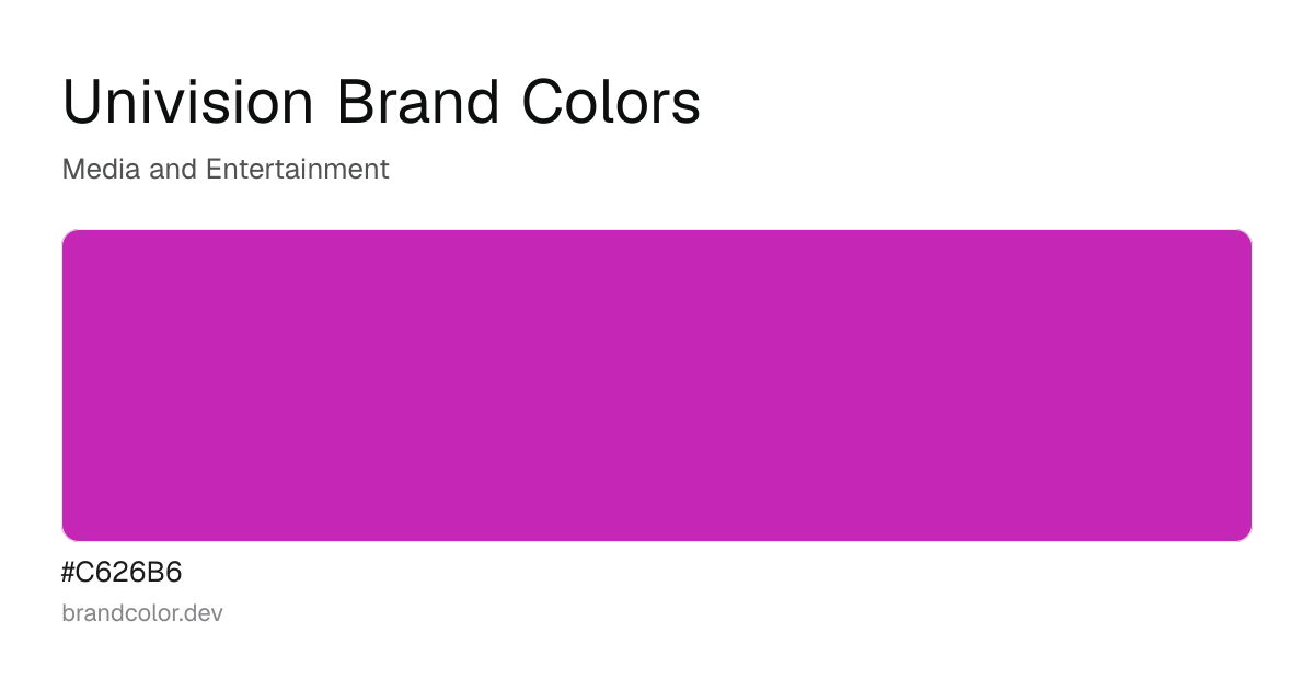 Univision brand color palette with hex codes: #C626B6